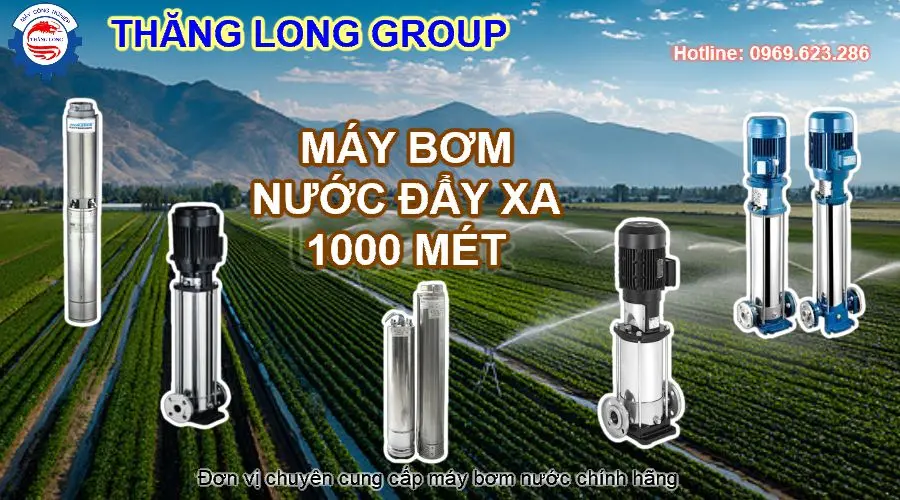 may-bom-nuoc-day-xa-1000m
